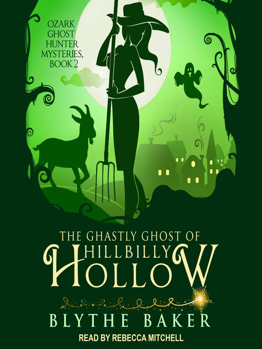 Title details for The Ghastly Ghost of Hillbilly Hollow by Blythe Baker - Available